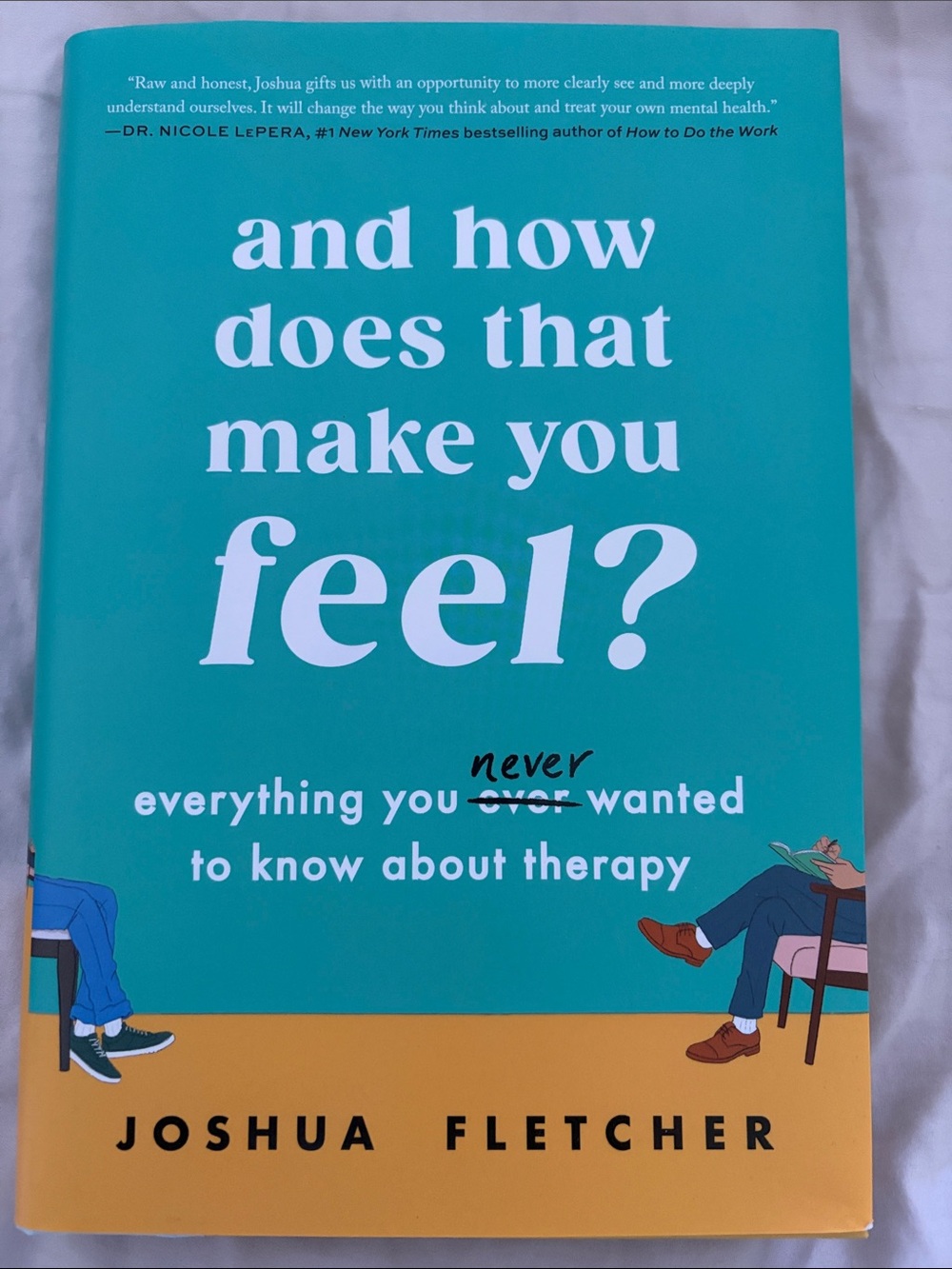 And How Does That Make You Feel? - Joshua Fletcher